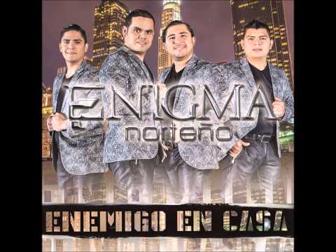 Enigma Norteño - Calla y Me Besas (Estudio 2014)