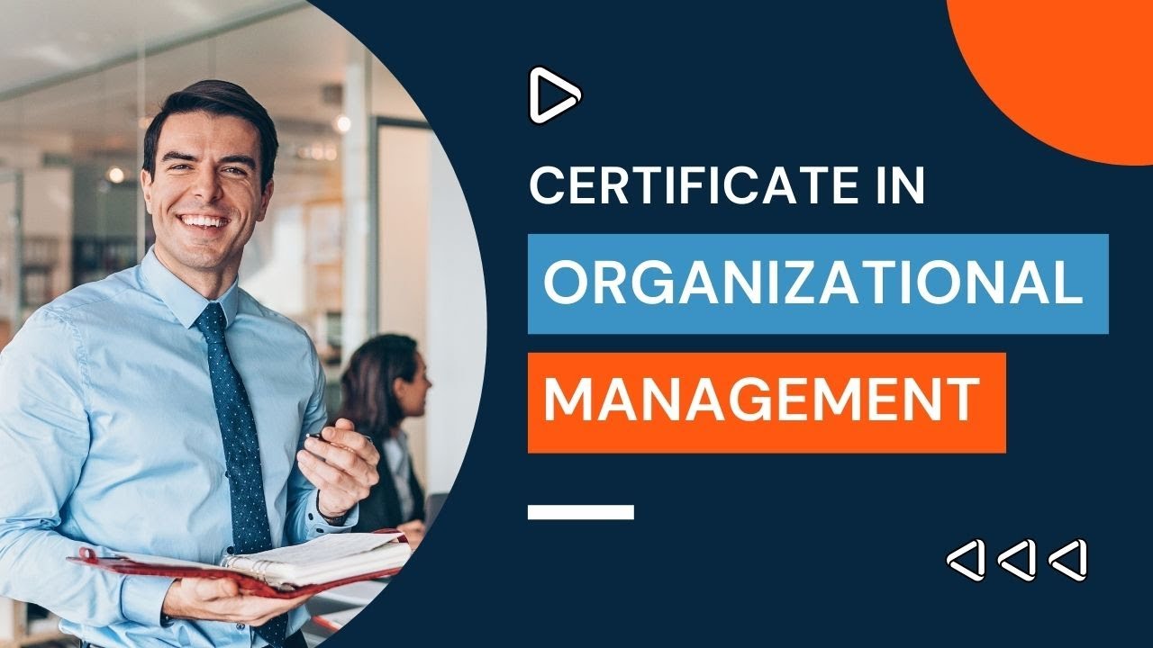 Certificate in Organizational Management