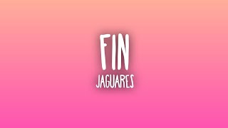 Jaguares - Fin (Letra/Lyrics)