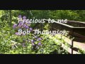 Precious to me - Bob Thompson