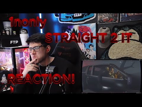 1nonly - STRAIGHT 2 IT (Official Music Video) REACTION!