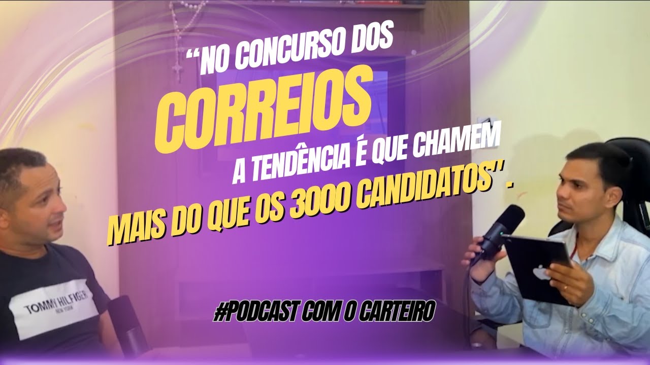 Podcast com o carteiro: Tudo sobre o concurso dos Correios. O Carteiro responde todas as dúvidas.