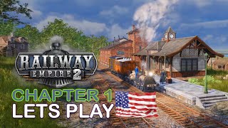 Railway Empire 2 Let's PLAY ep 1 Chapter 1 American north East First Steps