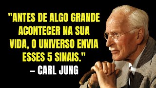 Antes De Algo Grande Acontecer Na Sua Vida, O Universo Envia Esses 5 Sinais | Carl Jung