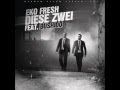 Eko Fresh feat. Bushido - Diese Zwei 