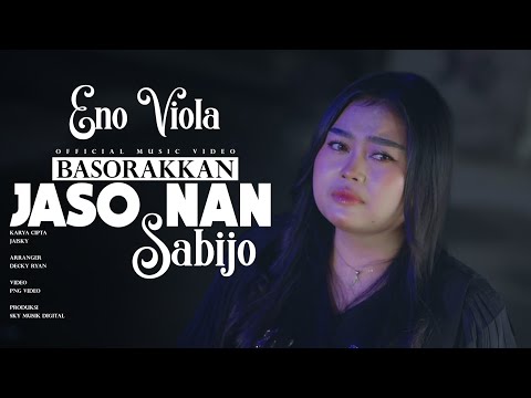 Eno Viola - Basorakkan Jaso Nan Sabijo ( Official Music Video)