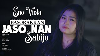 Download lagu Eno Viola - Basorakkan Jaso Nan Sabijo ( ) mp3 Download lagu Eno Viola - Basorakkan Jaso Nan Sabijo ( ) mp3