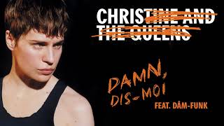 Christine and The Queens   Damn, dis moi feat  Dâm Funk