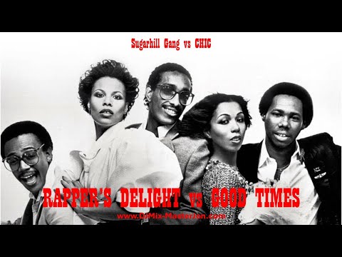 Sugarhill Gang vs CHIC - RAPPER'S DELIGHT vs GOOD TIMES (2025 REMIX)