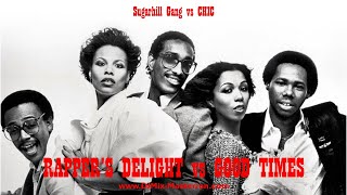 Sugarhill Gang vs CHIC - RAPPER'S DELIGHT vs GOOD TIMES (2025 REMIX)