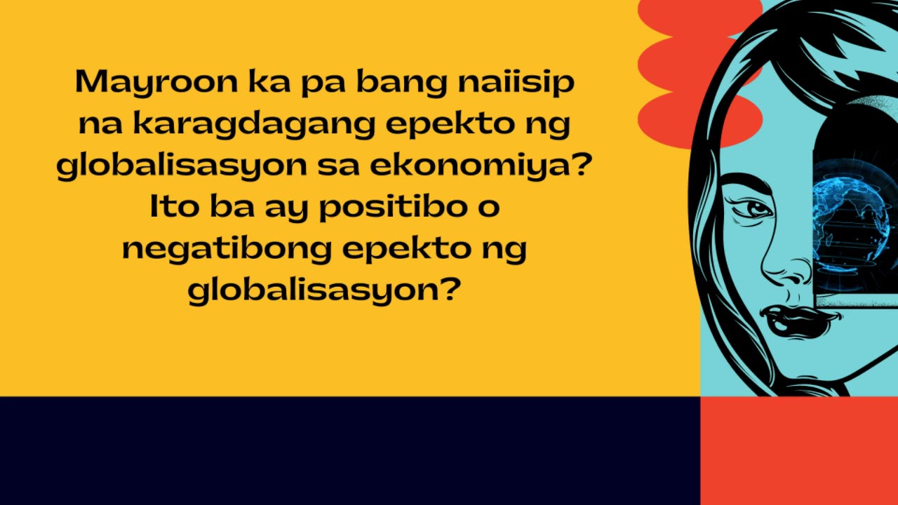 Putar video EPEKTO NG GLOBALISASYON sekarang EPEKTO NG GLOBALISASYON