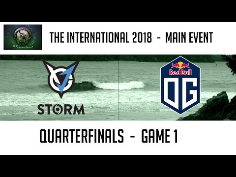 VGj.Storm vs OG (Game 1) | The International 2018: Quarterfinals