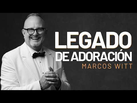 Marcos Witt - LEGADO (Álbum Completo) Generaciones Adorando a Dios 🙏