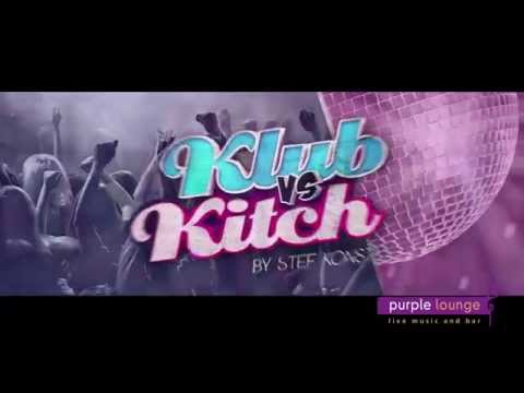 Aftermovie   Klub VS Kitch   Purple Lounge