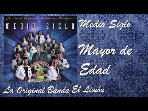 La Original Banda El Limón / Mayor de edad  (Disco Medio Siglo)