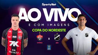 AO VIVO E COM IMAGENS: VITÓRIA X ABC | SEMIFINAL - IDA | COPA DO NORDESTE