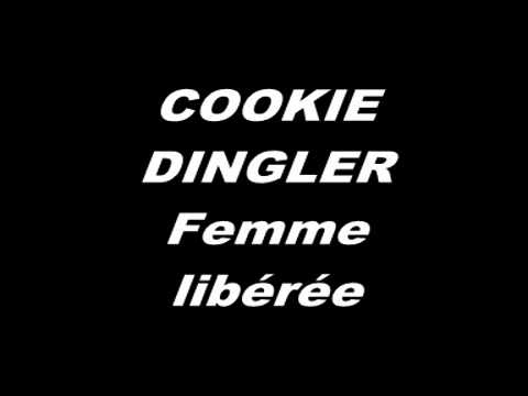 COOKIE DINGLER   Femme libérée