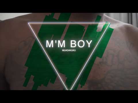 M'M BOY   - Muadakuku ( unofficial video )