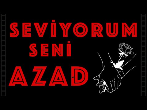 Seviyorum Seni AZAD - Sevgiliye İsme Özel Aşk Şarkısı | (2021)