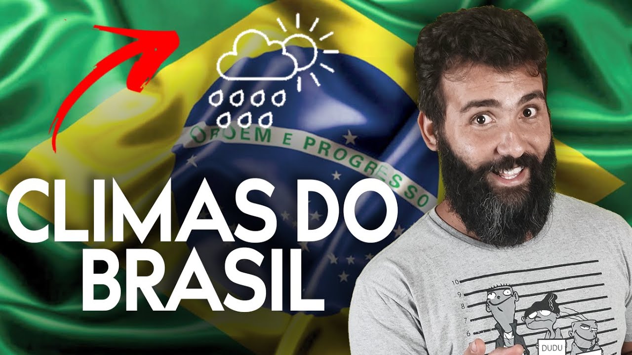 GEOGRAFIA DO BRASIL: CLIMAS DO BRASIL - EQUATORIAL, TROPICAL, SEMIÁRIDO E SUBTROPICAL