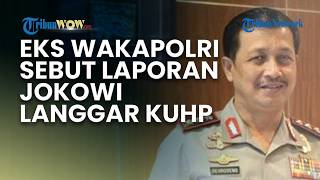 Eks Wakapolri Nilai Laporan Jokowi soal Tuduhan Ijazah Palsu Langgar KUHP, Begini Kata Oegroseno