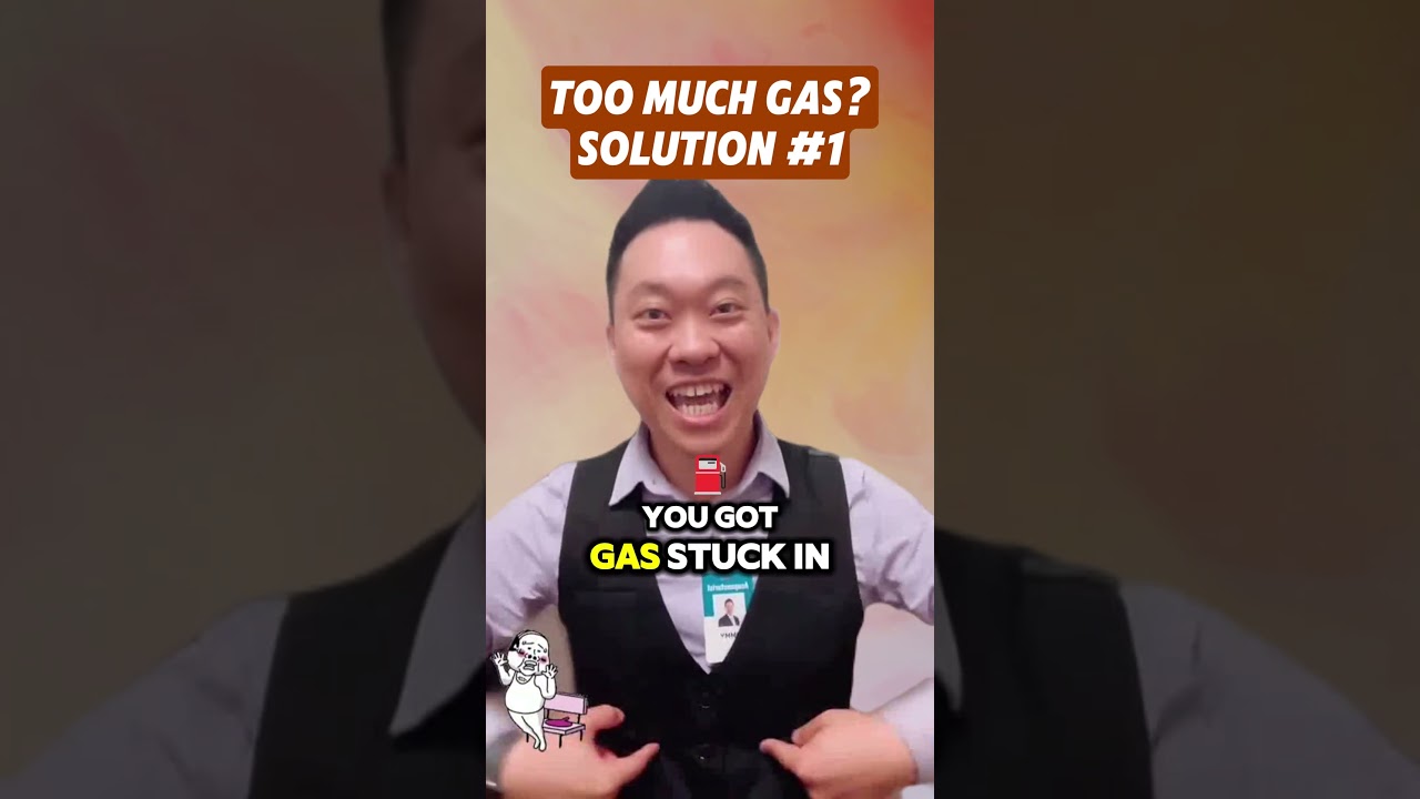 Too much gas? Solution #1
