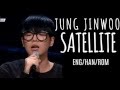 [ENG/HAN/ROM] JUNG JINWOO- SATELLITE (정 ...