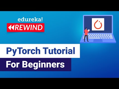 Pytorch Tutorial For Beginners Deep Learning With Python Tutorial Edureka Dl Rewind 1