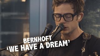 Bernhoft - 'We Have A Dream' Live @ Ekdom In De Ochtend
