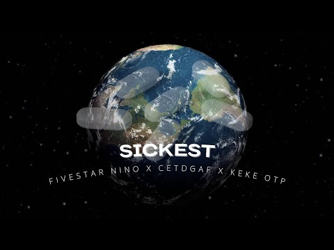 Fivestar Nino x Cetdgaf x KekeOTP - Sickest (Official Audio)
