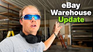 I Bought a New Warehouse for my eBay Business... Here's the Latest Update! (Ep. 3)