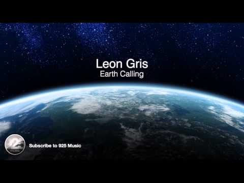 Leon Gris - Earth Calling (Original Mix)