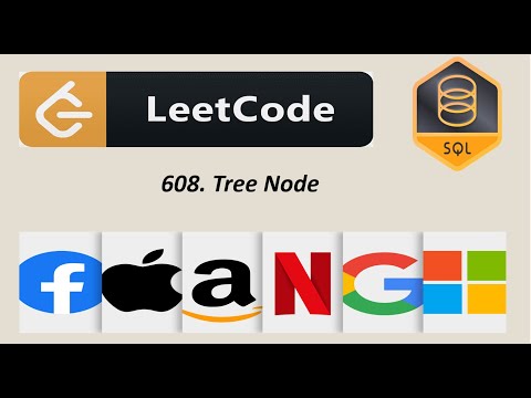 Leet Code Sql Problem 608 Tree Node