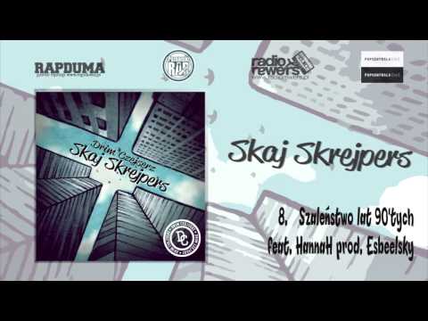 8. Drim CzejserZ - Szaleństwo lat 90'tych feat. HannaH (prod. Esbeelsky)