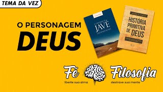 O Personagem Deus - Como surgiu a ideia de Deus único