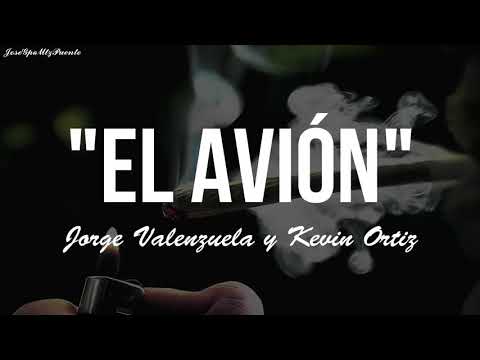 Kevin Otiz y Jorge Valenzuela - El Avion