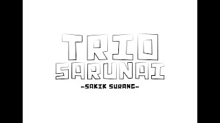 Download lagu Trio Sarunai SAKIK SURANG mp3 Download lagu Trio Sarunai SAKIK SURANG mp3