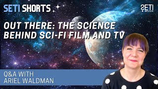 Out There: The Science Behind Sci-Fi Film and TV, ft. author Ariel Waldman