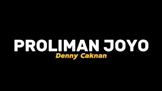 Download lagu Proliman Joyo - Denny Caknan || Proliman joyo ninggalake cerito loro (Lirik Lagu) mp3