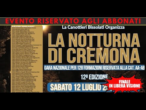 LA NOTTURNA DI CREMONA - 12^ EDIZIONE - FINALE - GARA NAZIONALE A COPPIE