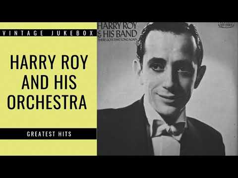 Harry Roy - Goodnight Children everywhere (1937)