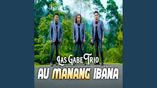 Download lagu Au Manang Ibana mp3 Download lagu Au Manang Ibana mp3