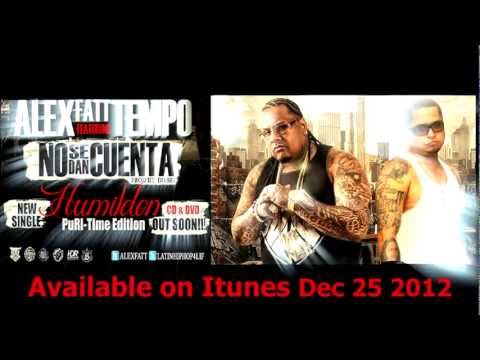 Alex Fatt ft Tempo "No Se Dan De Cuenta" OFFICIAL FOR DOWNLOAD EXCLUSIVE  FreeTempo 2013