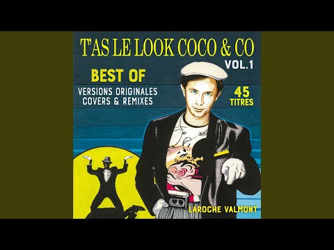 T'as le look coco (Version originale maxi 1984)