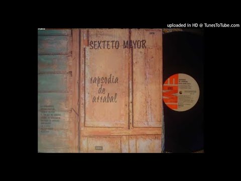 Sexteto Mayor (Argentine) - Rapsodia de arrabal