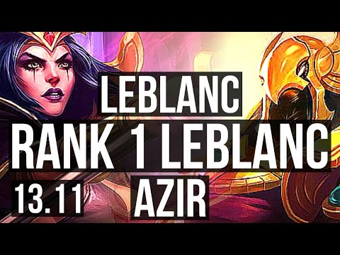 LEBLANC vs AZIR (MID) | Rank 1 LeBlanc, Rank 3, 4/1/4 | KR Challenger | 13.11
