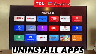 TCL Google TV: How To Uninstall Apps