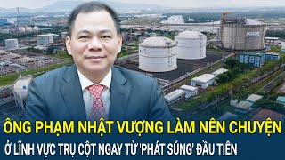 Cú hit mới của ông Phạm Nhật Vượng: Làm nên chuyện ở lĩnh vực trụ cột ngay từ 'phát súng' đầu tiên 