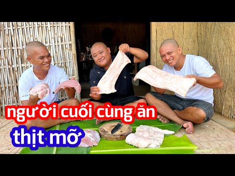 Người Cuối Cùng Ăn Thịt Nạc Thịt Mỡ Sẽ Thắng | SON DUOC VLOG
