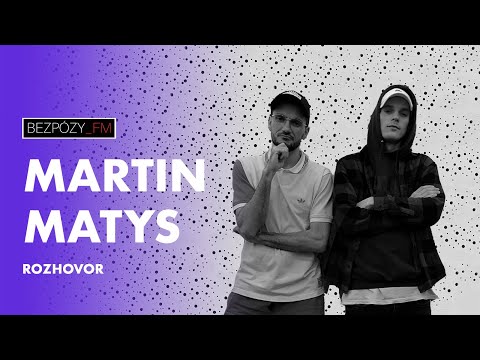 BezPózy_FM – MARTIN MATYS